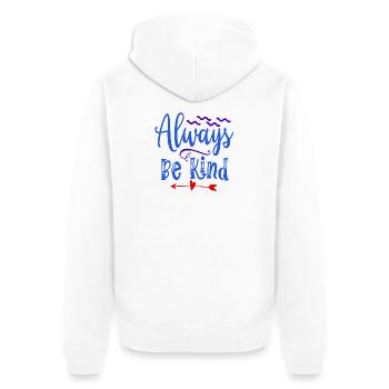 Soyez toujours sage (Toujours gentil) - Veste à capuche bio Premium Unisexe - blanc - Dos - Thijin (182cm)