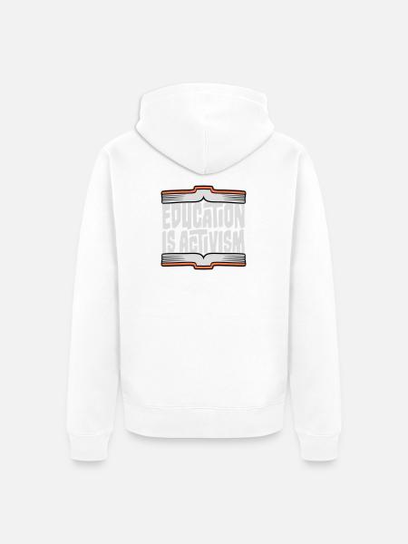 Education Is Activism Bildung Aktivismus Statement - Unisex Premium Organic Zip Hoodie - white