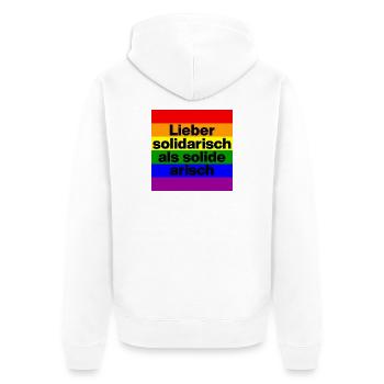 LIEBER SOLIDARISCH ALS SOLIDE ARIISCH, NIE WIEDER - Unisex Premium Bio Zip Hoodie - Weiß - Hinten - Thijin (182cm)