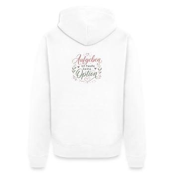 Motivation Aufgeben ist heute keine Option - Unisex Premium Bio Zip Hoodie - Weiß - Hinten - Thijin (182cm)