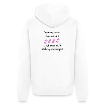 OHNE HUNDEHAARE, HUND, DOGLOVER, TIERLIEBE, HUNDE - Unisex Premium Bio Zip Hoodie - Weiß - Hinten - Thijin (182cm)