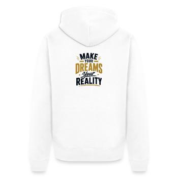 Fais de tes rêves ta réalité - Veste à capuche bio Premium Unisexe - blanc - Dos - Thijin (182cm)