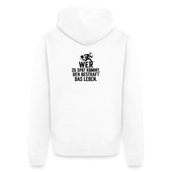 Wer zu spät kommt, den bestraft das Leben - Unisex Premium Bio Zip Hoodie - Weiß - Hinten - Thijin (182cm)