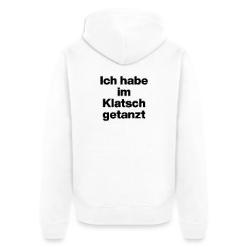 ICH HABE IM KLATSCH GETANZT, TANZEN, BEWEGUNG - Unisex Premium Bio Zip Hoodie - Weiß - Hinten - Thijin (182cm)