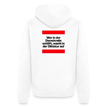 WER I D DEMOKRATIE SCHLÄFT, WACHT IN DIKTATUR AUF - Unisex Premium Bio Zip Hoodie - Weiß - Hinten - Thijin (182cm)