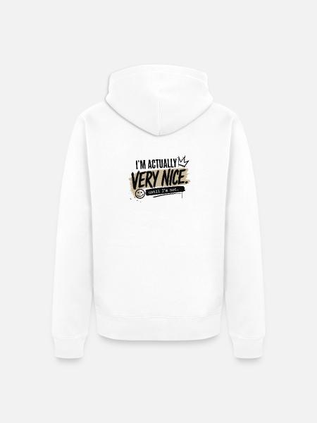 Shake Nice -Until I’m Not - Unisex Premium Bio Zip Hoodie - Weiß