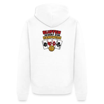 Bluffen gehört zum Handwerk – Poker Karten Shirt - Unisex Premium Bio Zip Hoodie - Weiß - Hinten - Thijin (182cm)