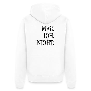Mag ich nicht. | Gespiegelter Spruch - Unisex Premium Bio Zip Hoodie - Weiß - Hinten - Thijin (182cm)