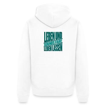 Leben und Leben lassen - Unisex Premium Bio Zip Hoodie - Weiß - Hinten - Thijin (182cm)