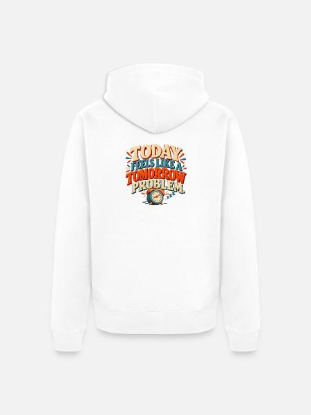 Tomorrow Problem – Lustiger Aufschieberhumor - Unisex Premium Bio Zip Hoodie - Weiß