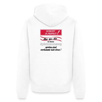 Fanfahrenzug, Spielmannszug,Nobody is perfect(25) - Unisex Premium Bio Zip Hoodie - Weiß - Hinten - Thijin (182cm)