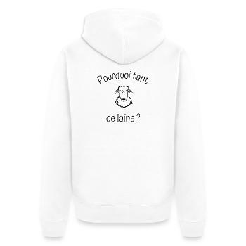 Pourquoi tant de laine. - Veste à capuche bio Premium Unisexe - blanc - Dos - Thijin (182cm)