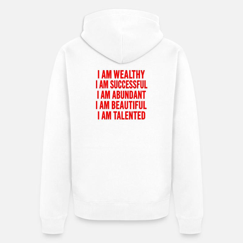 Vous êtes incroyable - Affirmations - Veste à capuche bio Premium Unisexe - blanc