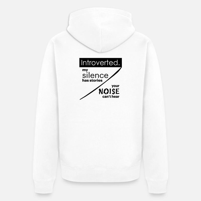 Introverti. Silence – bruit. - Veste à capuche bio Premium Unisexe - blanc