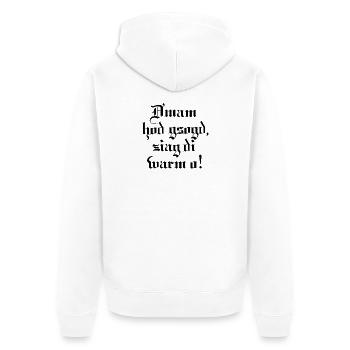 D´mam hod gsogt.. - Unisex Premium Bio Zip Hoodie - Weiß - Hinten - Thijin (182cm)