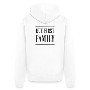 Mais d’abord, la famille – la conception moderne du texte - Veste à capuche bio Premium Unisexe - blanc - Dos - Thijin (182cm)