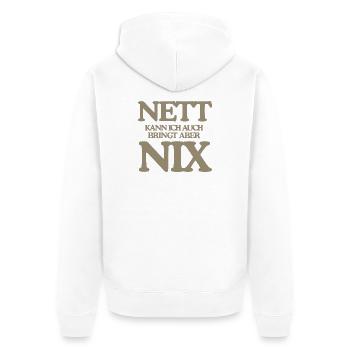 Lustiger Spruch Nett Kann Ich Auch Bringt Nix Retr - Unisex Premium Bio Zip Hoodie - Weiß - Hinten - Thijin (182cm)