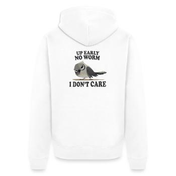 Up early no worm I don’t care funny bird - Unisex Premium Organic Zip Hoodie - white - Back - Thijin (182cm)