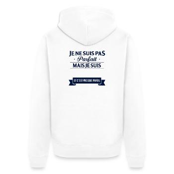Je Ne Suis Pas Parfait Mais Je Suis Et C Est Pr... - Veste à capuche bio Premium Unisexe - blanc - Dos - Thijin (182cm)