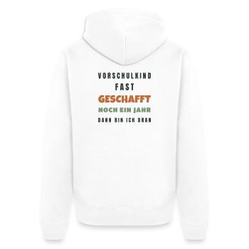 Vorschulkind fast geschafft noch ein Jahr 2026 - Unisex Premium Bio Zip Hoodie - Weiß - Hinten - Thijin (182cm)