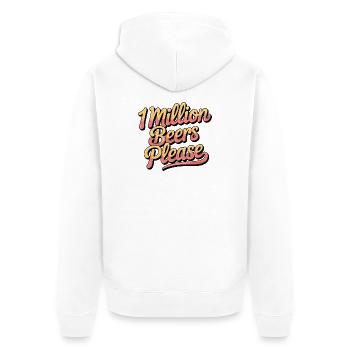 Un million de bières s’il vous plaît - Meme de boisson drôle - Veste à capuche bio Premium Unisexe - blanc - Dos - Thijin (182cm)