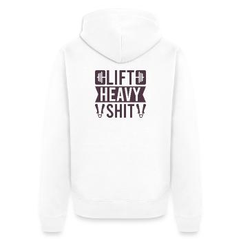 Fitness Motivation Bodybuilder Lift Heavy Shit - Unisex Premium Bio Zip Hoodie - Weiß - Hinten - Thijin (182cm)