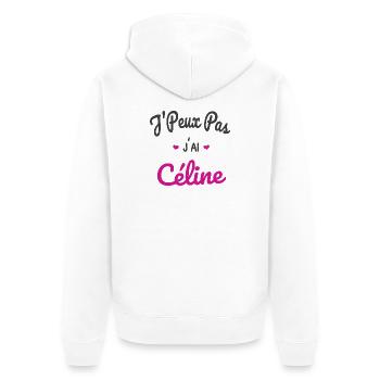 J’peux pas j’ai Céline - Humour Fans Musique Pop - Veste à capuche bio Premium Unisexe - blanc - Dos - Thijin (182cm)