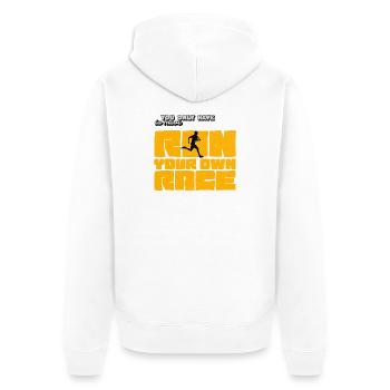 Run Your Own Race – Motivational Shirt Running - Unisex Premium Organic Zip Hoodie - white - Back - Thijin (182cm)