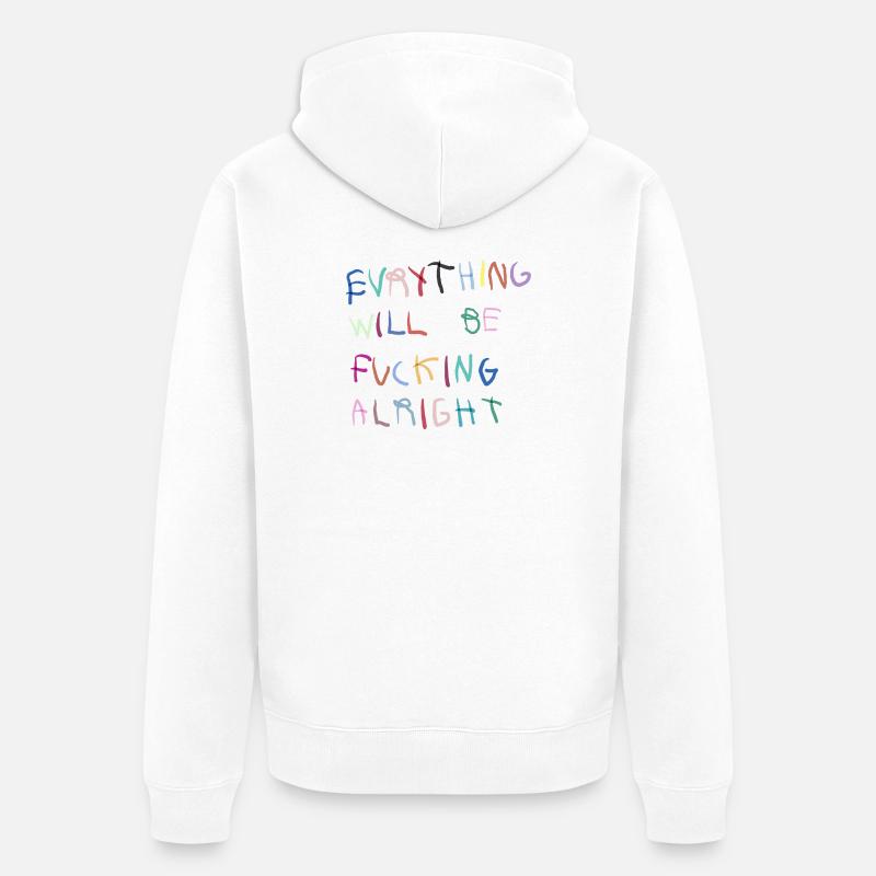 Everything will be alright bunt  - Unisex Premium Bio Zip Hoodie - Weiß