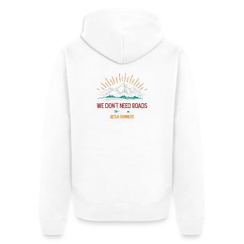 We Don't Need Roads. Ultra Runners - Unisex Premium Organic Zip Hoodie - white - Back - Thijin (182cm)