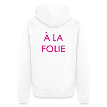 a la folie - Veste à capuche bio Premium Unisexe - blanc - Dos - Thijin (182cm)