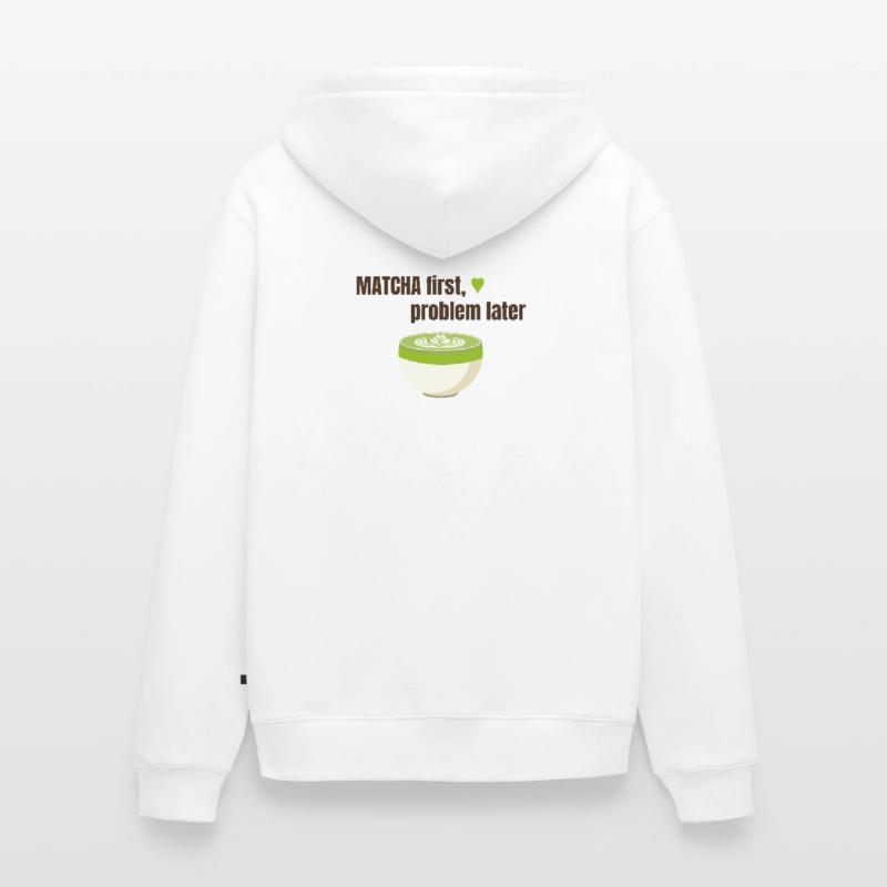 Matcha first, problem later Unisex Premium Bio Zip Hoodie