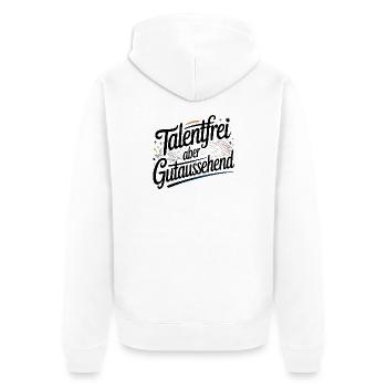  Talentfrei Aber Gutaussehend Lustiger Spruch Für - Unisex Premium Bio Zip Hoodie - Weiß - Hinten - Thijin (182cm)