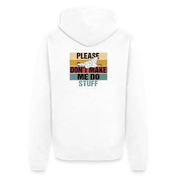 Funny Lazy Chicken Please Don't Make Me Do Stuff - Unisex Premium Organic Zip Hoodie - white - Back - Thijin (182cm)