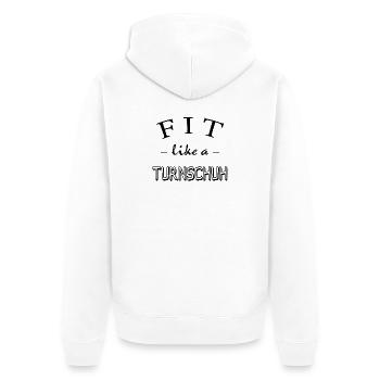 Fitness, Spruch Gym, Fit like a Turnschuh - Unisex Premium Bio Zip Hoodie - Weiß - Hinten - Thijin (182cm)