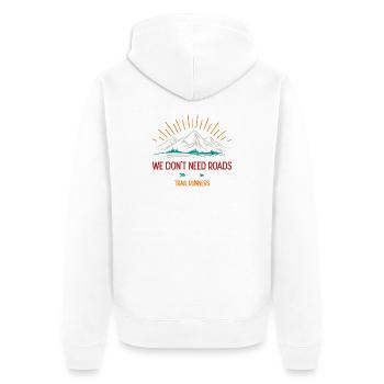 Nous n’avons pas besoin de routes. Coureurs de trail - Veste à capuche bio Premium Unisexe - blanc - Dos - Thijin (182cm)