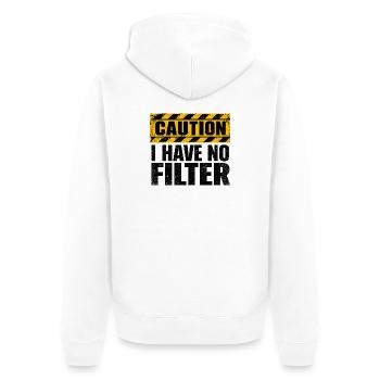Attention : je n’ai pas de filtre sarcasme ironie humour - Veste à capuche bio Premium Unisexe - blanc - Dos - Thijin (182cm)