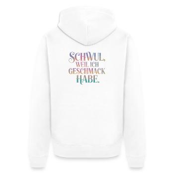 Schwul Weil Ich Geschmack Habe LGBTQ Stolz - Unisex Premium Bio Zip Hoodie - Weiß - Hinten - Thijin (182cm)