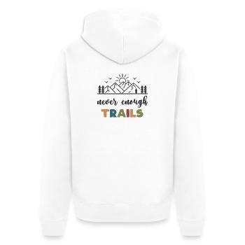 Trail Running - Never Enough Trails - Unisex Premium Organic Zip Hoodie - white - Back - Thijin (182cm)