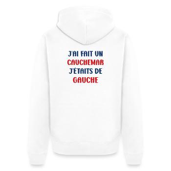 J'ai fais un Cauchemar j'étais de Gauche - Veste à capuche bio Premium Unisexe - blanc - Dos - Thijin (182cm)