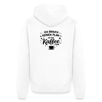 I don't need a plan, I need coffee - Unisex Premium Organic Zip Hoodie - white - Back - Thijin (182cm)