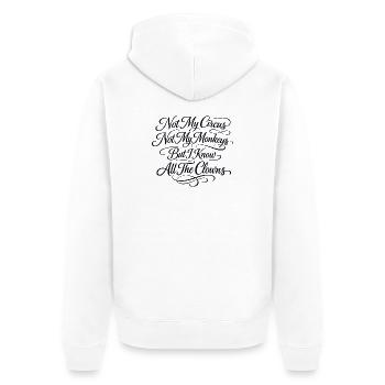 Nicht mein Zirkus, nicht meine Affen, ich kenne al - Unisex Premium Bio Zip Hoodie - Weiß - Hinten - Thijin (182cm)