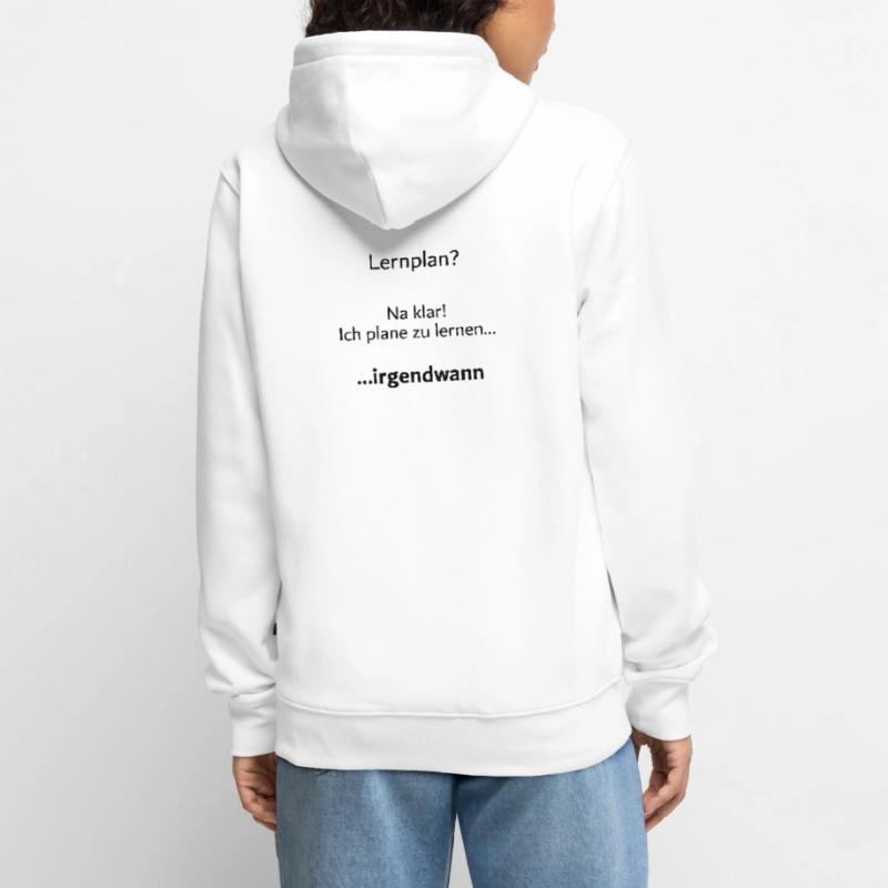 Unispruch "Lernplan?" Student Geschenk, Studenten Unisex Premium Bio Zip Hoodie