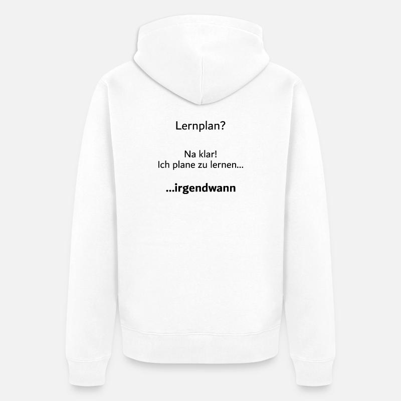 Unispruch "Lernplan?" Student Geschenk, Studenten - Unisex Premium Bio Zip Hoodie - Weiß