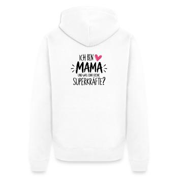 Ich bin Mama und was sind deine Superkräfte? - Unisex Premium Bio Zip Hoodie - Weiß - Hinten - Thijin (182cm)