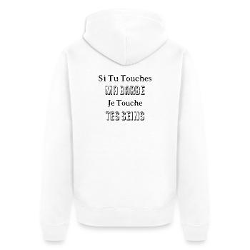 Si Tu Touches Ma Barbe Je Touche Tes Seins - Veste à capuche bio Premium Unisexe - blanc - Dos - Thijin (182cm)