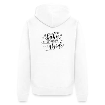 Baby ist es draußen kalt - Unisex Premium Bio Zip Hoodie - Weiß - Hinten - Thijin (182cm)