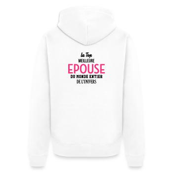 Epouse Femme Couple Saint Valentin Amour Love - Veste à capuche bio Premium Unisexe - blanc - Dos - Thijin (182cm)