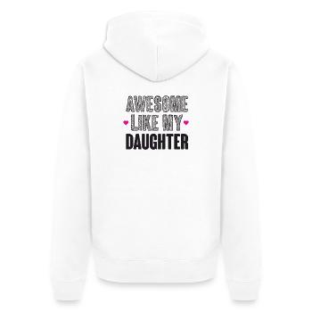 Awesome Like My Daughter - Unisex Premium Organic Zip Hoodie - white - Back - Thijin (182cm)
