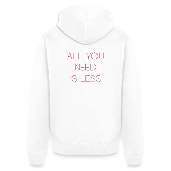 Minimalismus - Alles, was Sie brauchen, ist weniger - Unisex Premium Bio Zip Hoodie - Weiß - Hinten - Thijin (182cm)